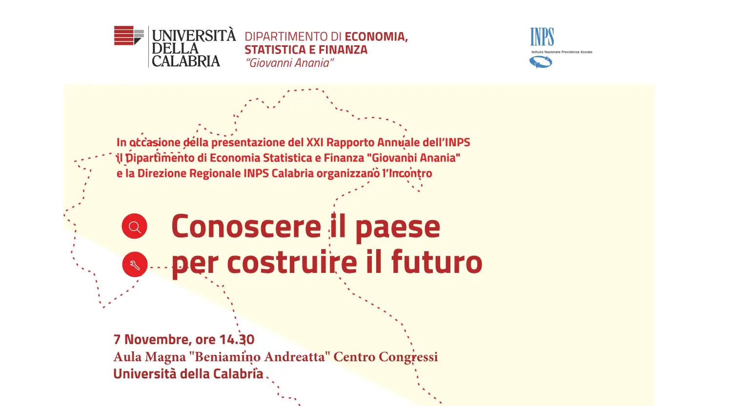 Conoscere il paese per costruire il futuro - 7 Novembre, ore 14.30 - Aula Magna "Beniamino Andreatta" Centro Congressi - Università della Calabria